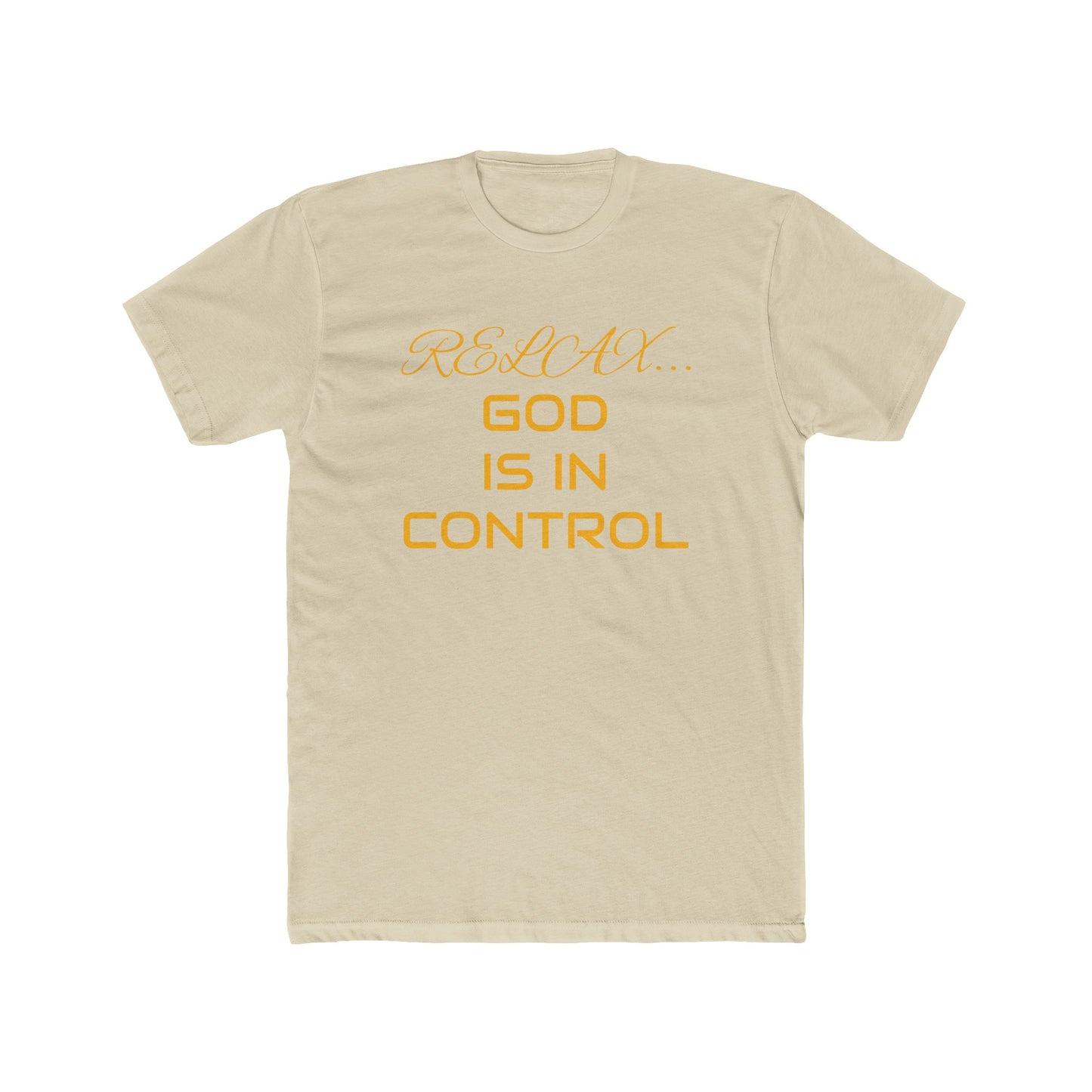 Cotton Crew Tee-Relax God is in Control