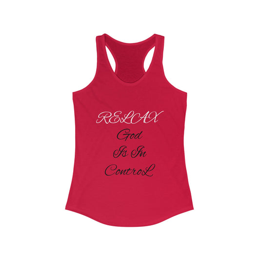 Women's Ideal Racerback Tank-Relax God is in Control