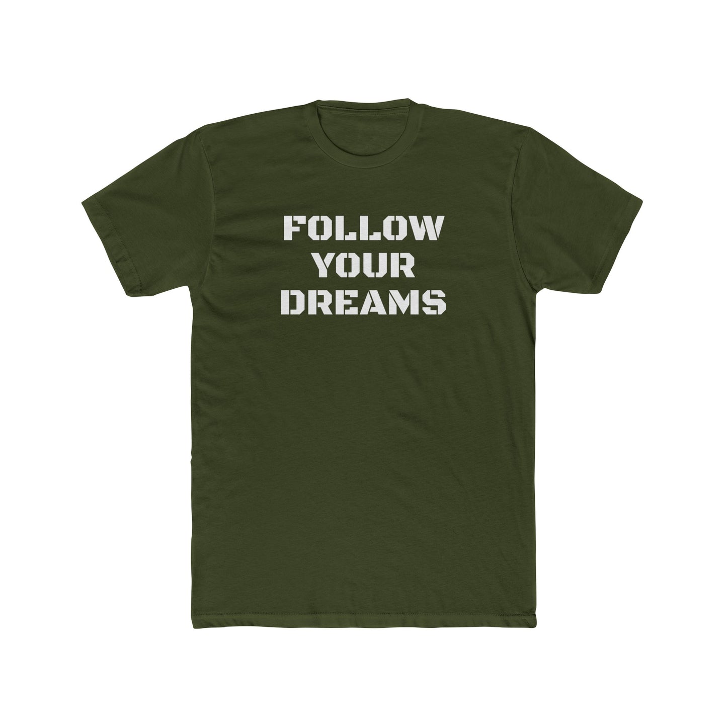 Cotton Crew T-shirt-Follow Your Dreams