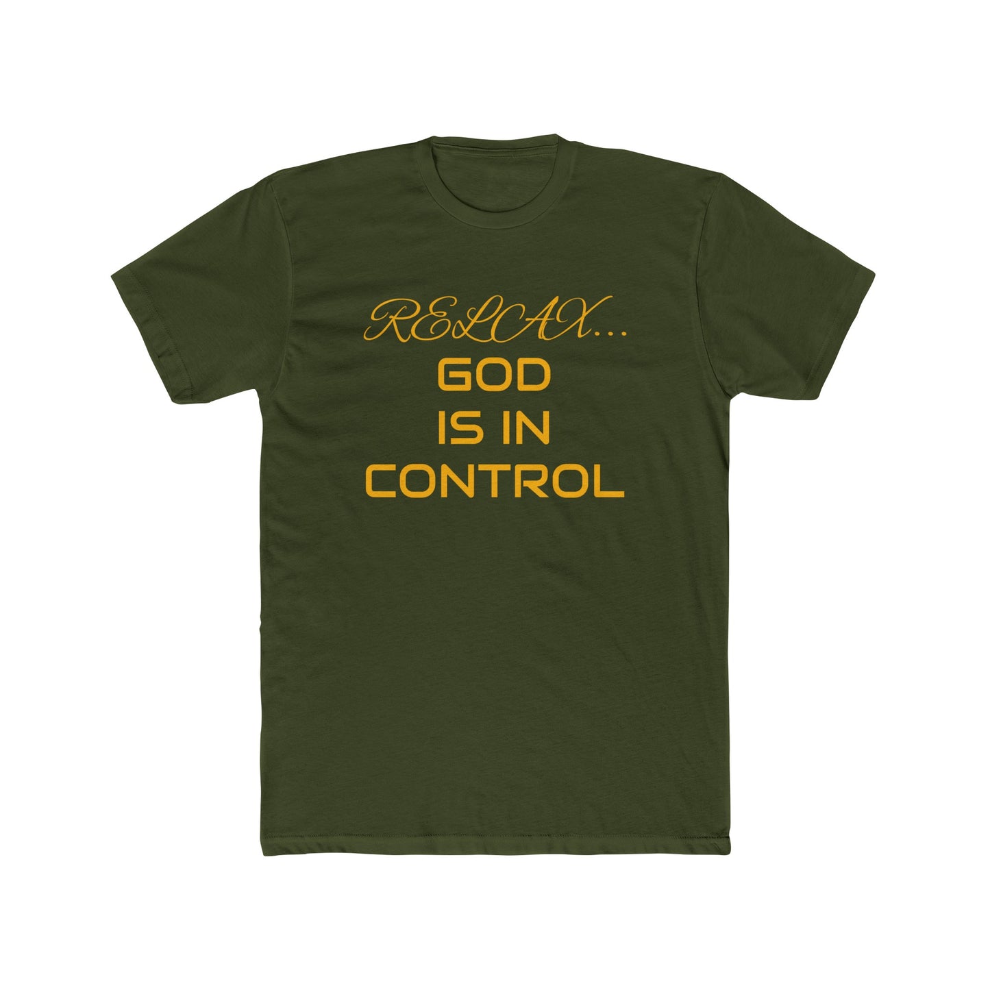 Cotton Crew Tee-Relax God is in Control