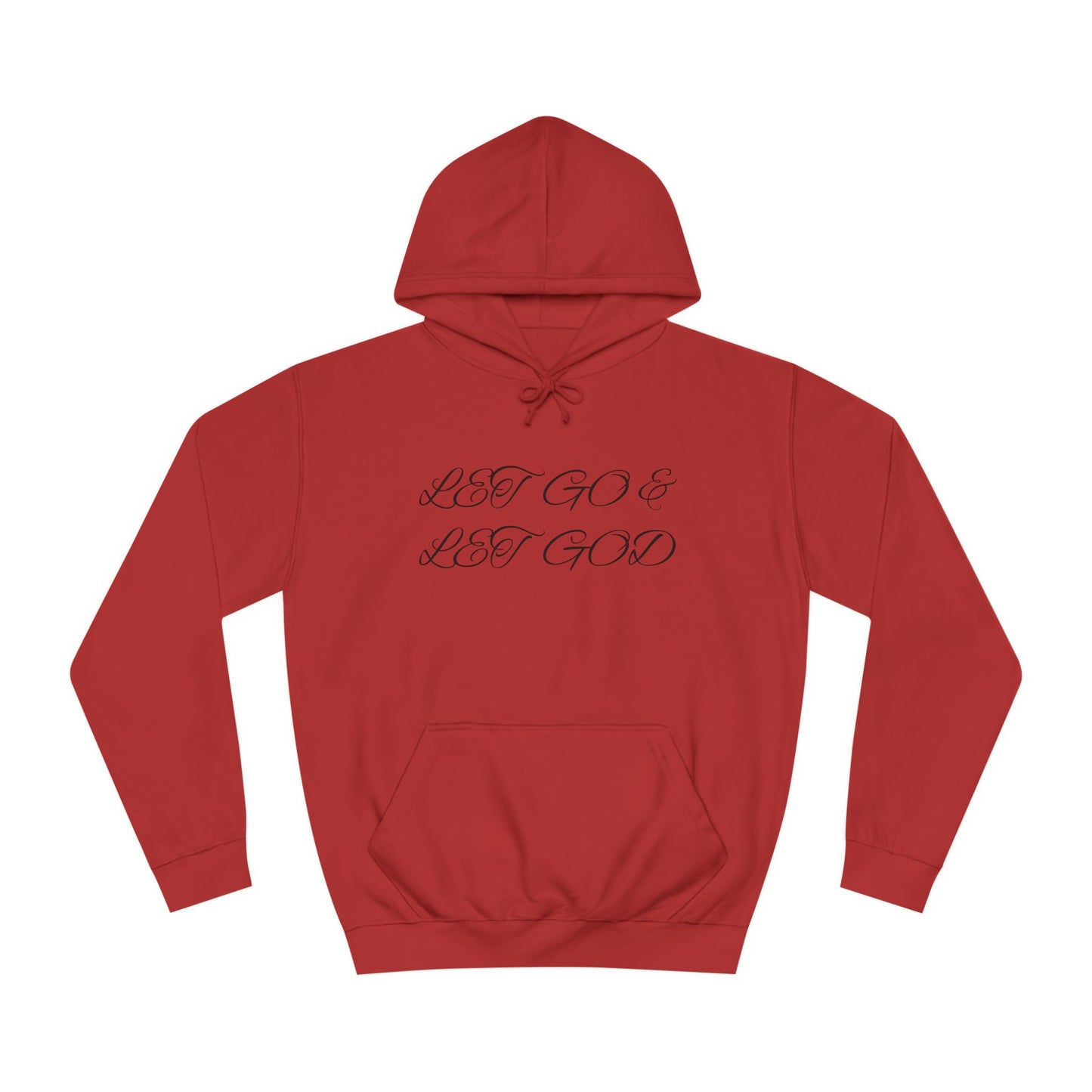 Unisex College Hoodie-Let Go & Let God