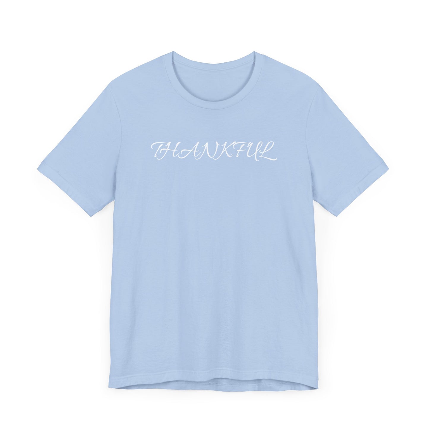 Unisex Short Sleeve T-Shirt-Thankful