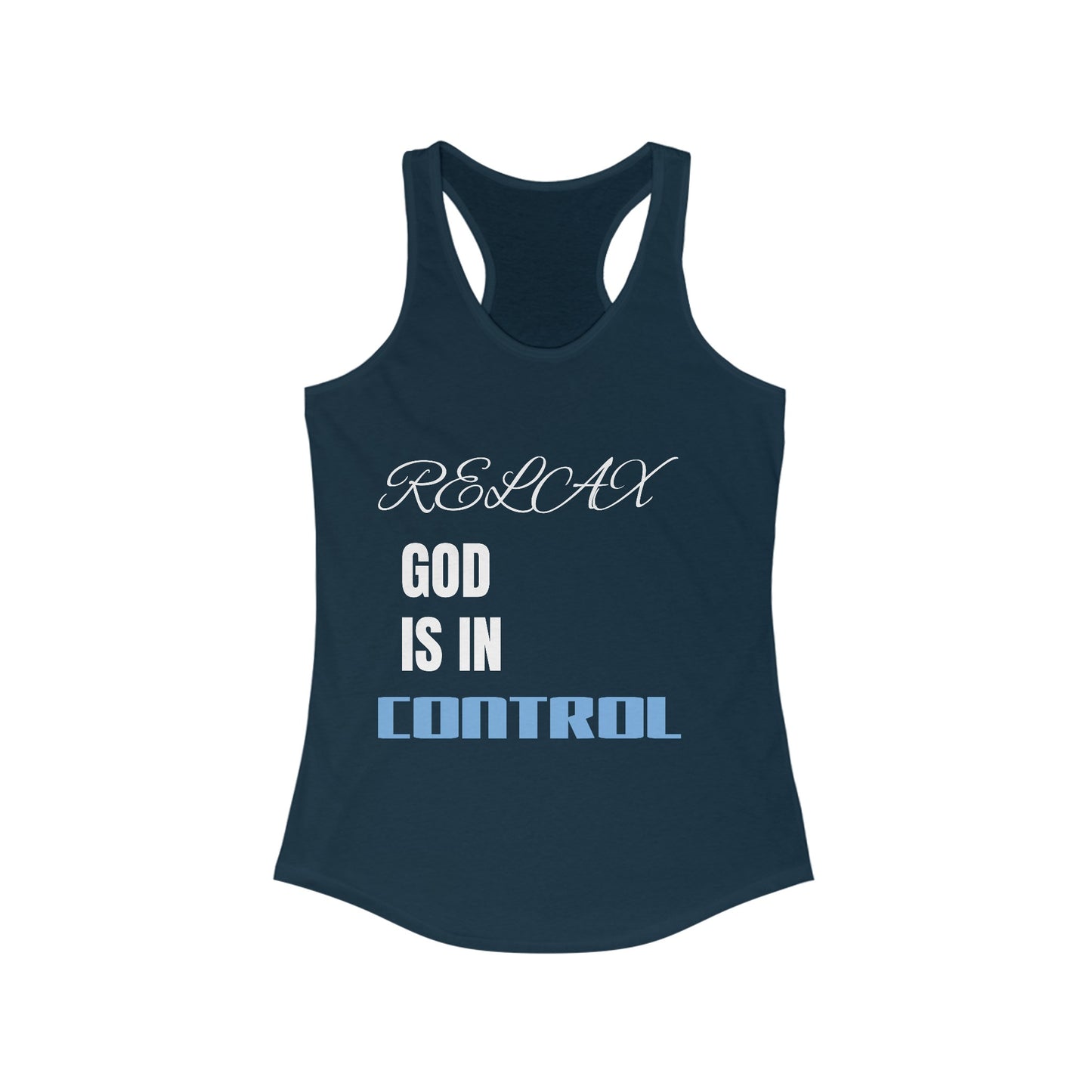 Women's Racerback Tank-RELAX GOD IS IN CONTROL