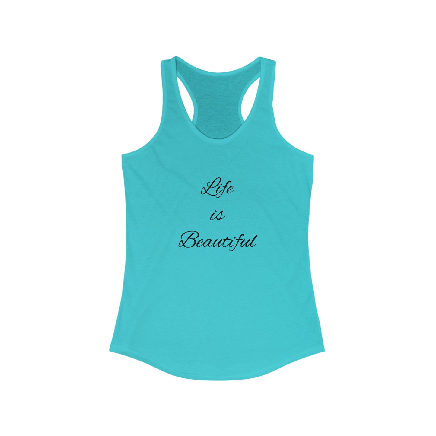 Women's Racerback Tank-Life is Beautiful