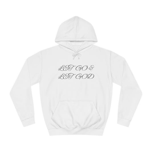 Unisex College Hoodie-Let Go & Let God