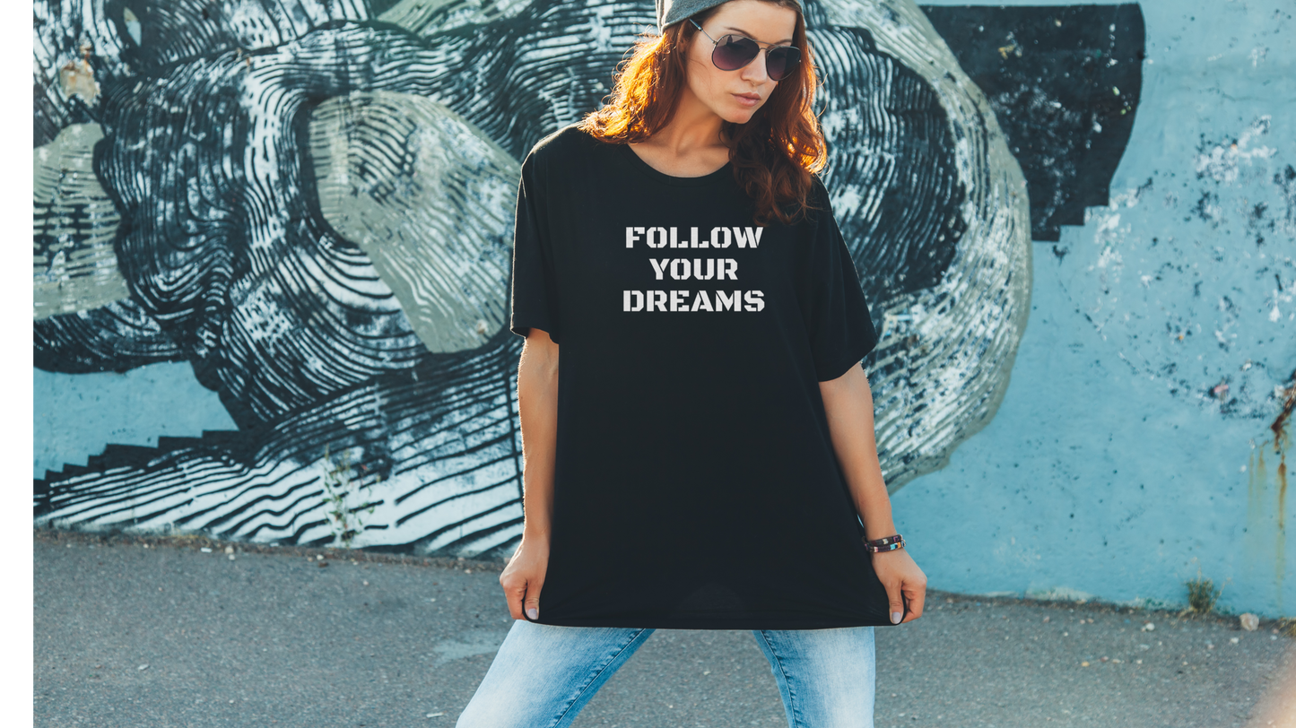 Cotton Crew T-shirt-Follow Your Dreams