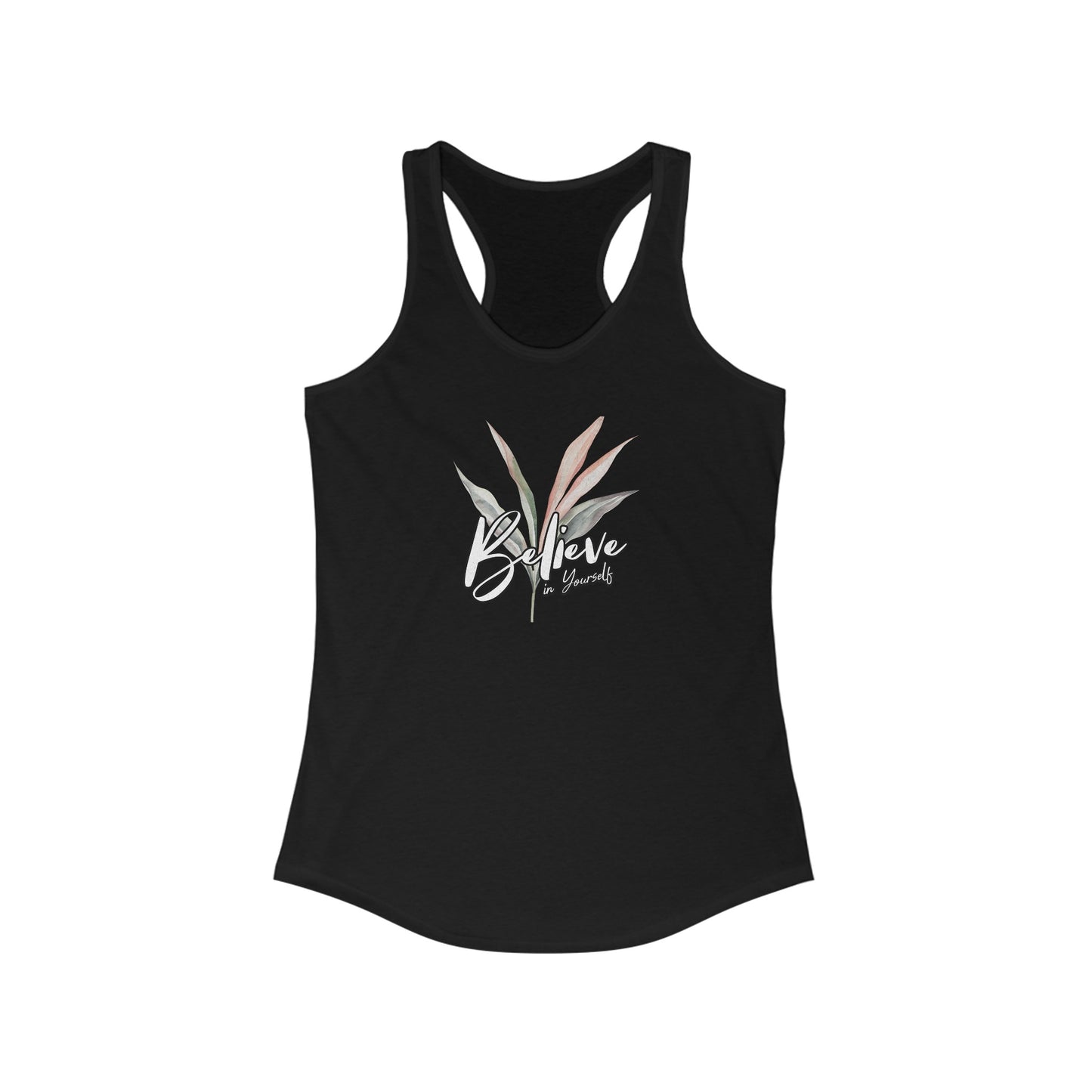 Women's Racerback Tank-Believe in Yourself