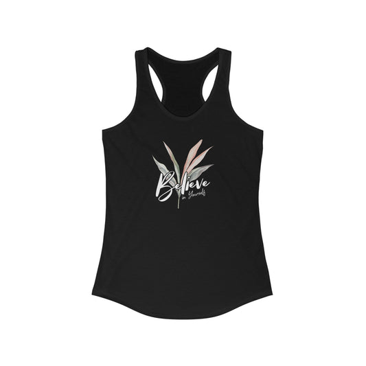 Women's Racerback Tank-Believe in Yourself