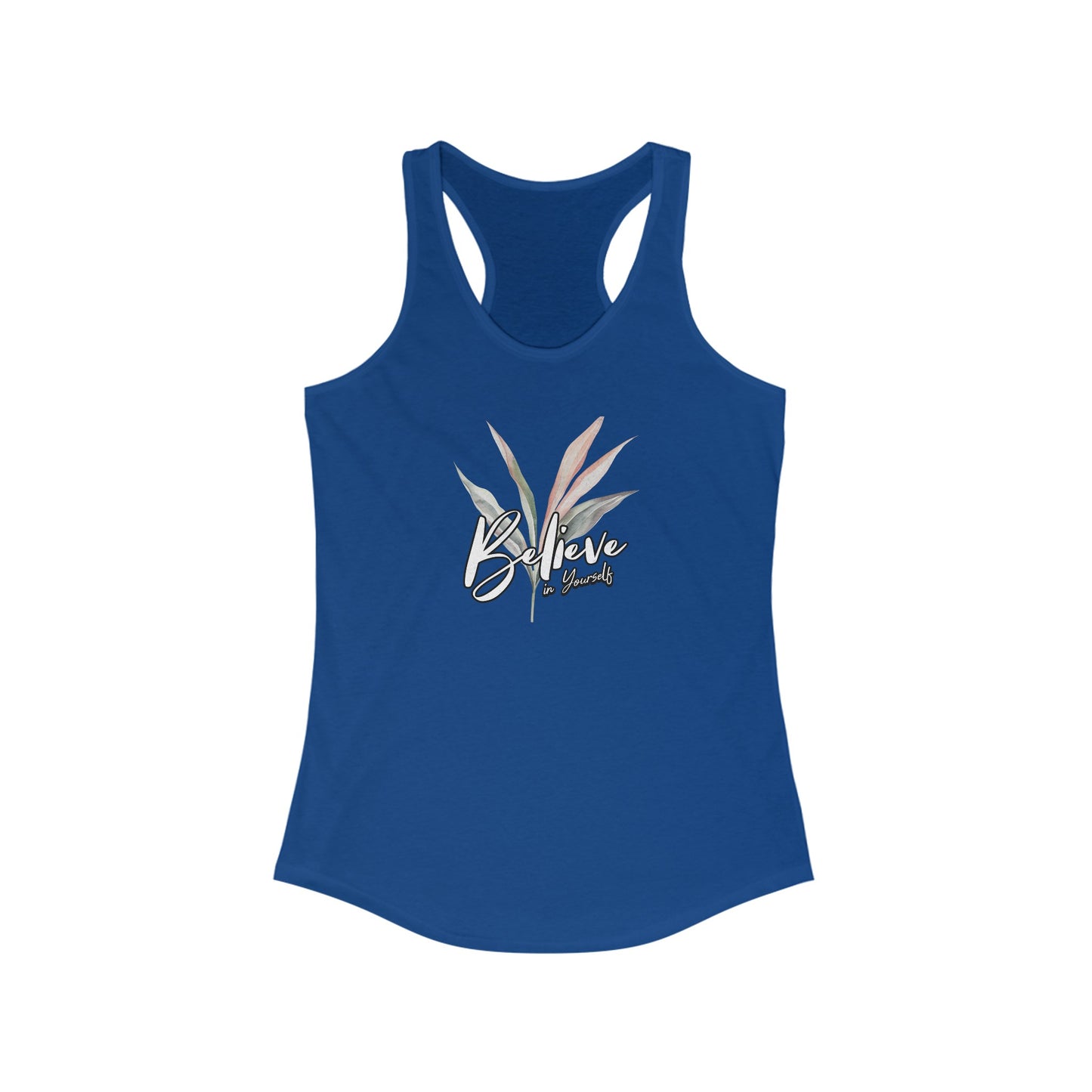 Women's Racerback Tank-Believe in Yourself