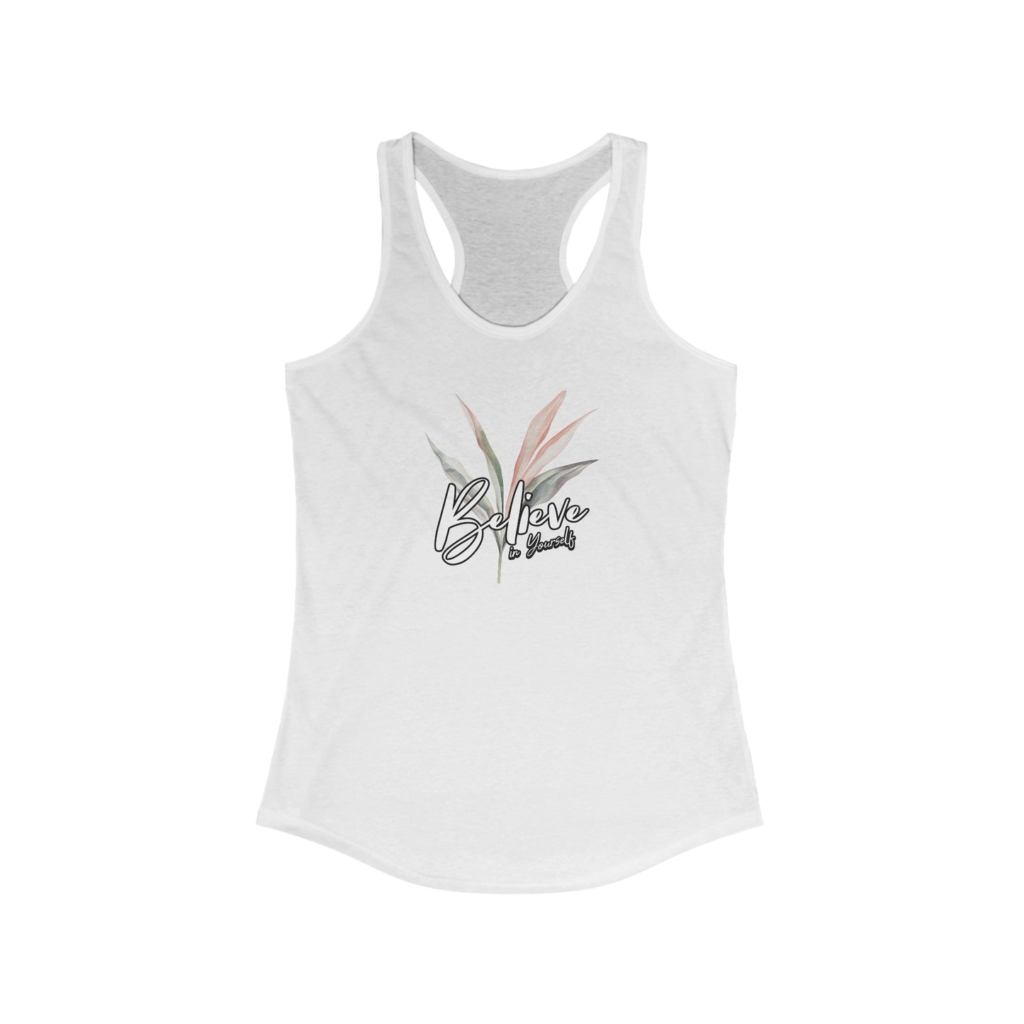 Women's Racerback Tank-Believe in Yourself