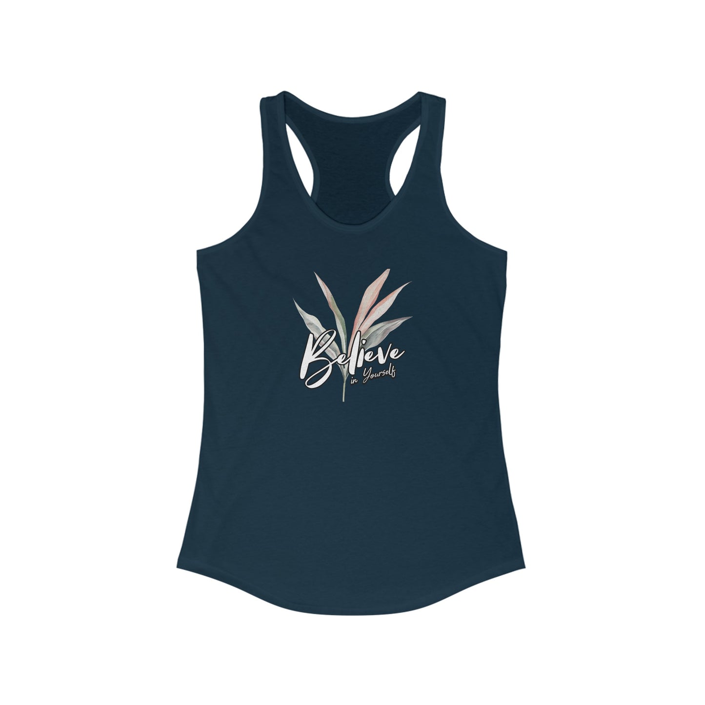 Women's Racerback Tank-Believe in Yourself